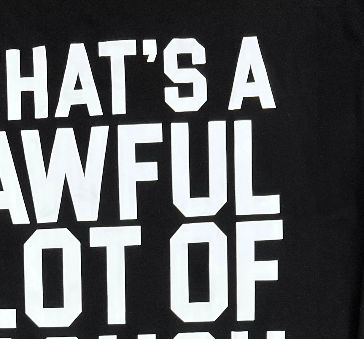 THATS A AWFUL LOT OF COUGH SYRUP White letter print Pullovers black Hoodie Hooded Men Women oversized fleece Sweatshirts 250904