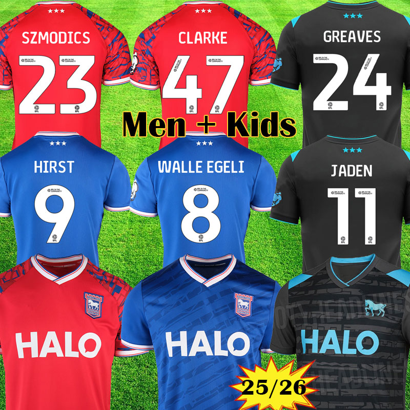 3XL 4XL Ipswich Towns Soccer Jerseys 2025 2026 ITFC Kit CLARKE Home AWAY 3rd WALLE EGELI HIRST CAJUSTE CHAPLIN TAYLOR Men kids 25 26 football Jersey shirts Kit sets 999
