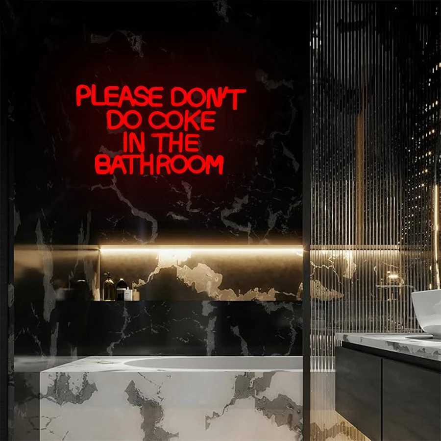Please Dont Do Coke In The Bathroom Neon Sign Red Led Letter Lamp Usb Powered Used For Bathroom Game Room Bar Party Decor Y250916