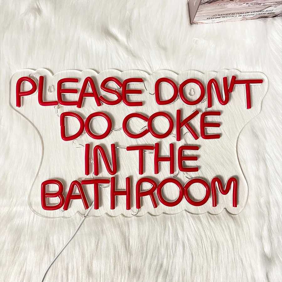 Please Dont Do Coke In The Bathroom Neon Sign Red Led Letter Lamp Usb Powered Used For Bathroom Game Room Bar Party Decor Y250916