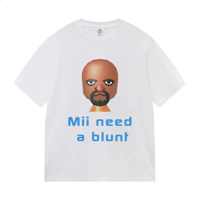 Funny Meme Mii Need A Blunt Graphics TShirt Women Harajuku Cotton Tshirt Casual Short Sleeve Tshirts Streetwear 250918