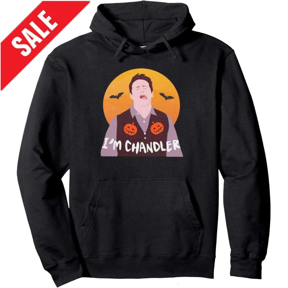 Hoodie for Mens I'm Chandler Halloween Pullover Hoodie Hoodies sweatshirt pullover jacket Long sleeve 2025
