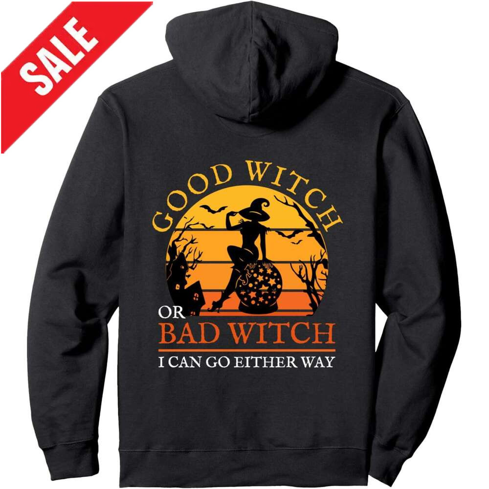 Hoodie for Mens Womens Good Witch Or Bad Witch I Can Go Either Way Adult Halloween Pullover Hoodie Graphic Hoodies sweatshirt Pullover Long Sleeve 202