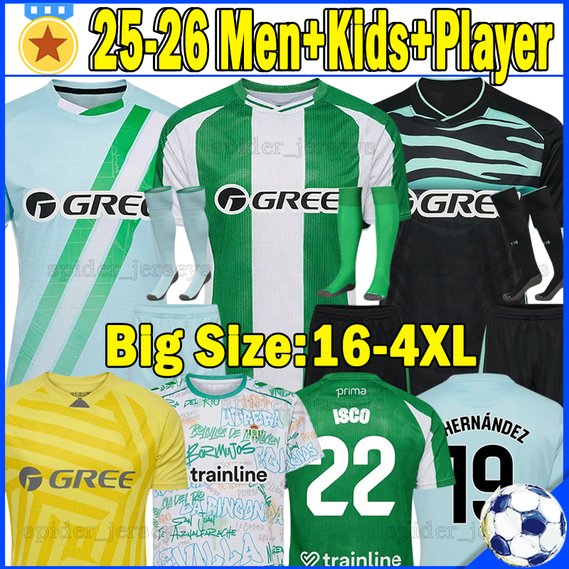 XXXL 4XL 25 26 Real Betis Soccer Jerseys C.HERNANDEZ ISCO 2025 2026 LO CELSO BARTRA BAKAMBU EZ ABDE P.FORNALS Football Shirts goalkeeper A.VALLES Men Uniforms Kids Kits