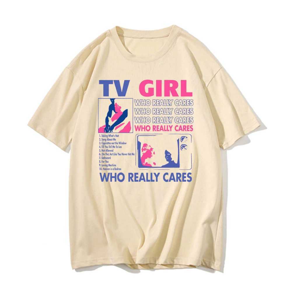 TV Girl Who Really Cares Graphic Print Cotton T-Shirts Men Women Short Sleeve T Shirt Oversized Harajuku Tees Tops Man ClothingXJ240102