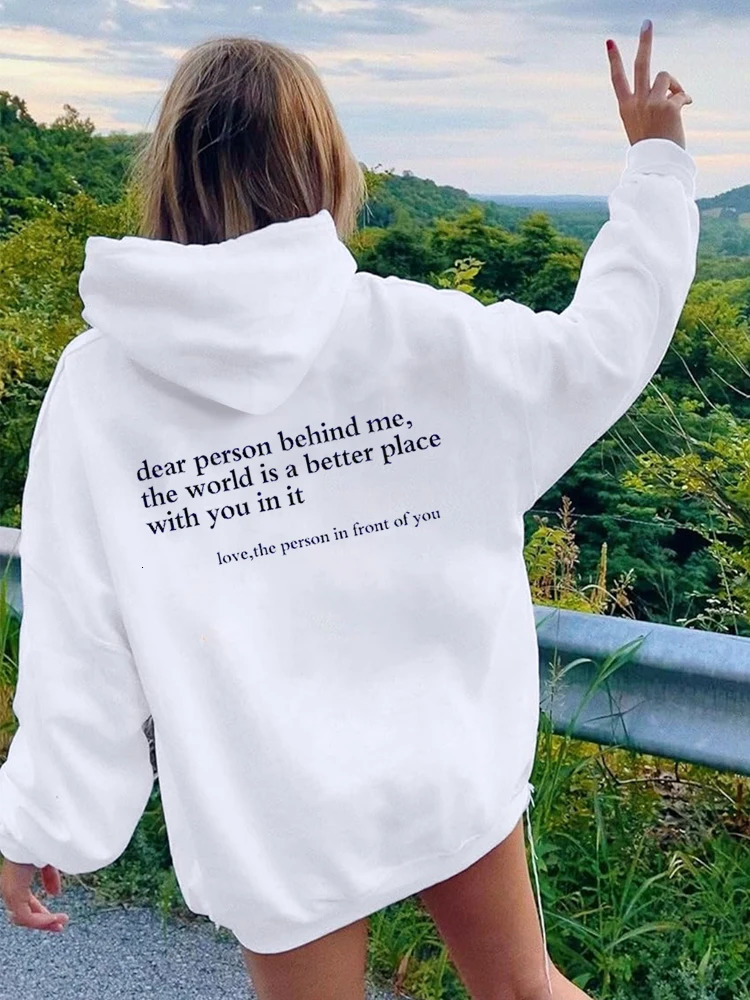 Dear Person Behind Me The World Is A Better Place with You In It Love Long Sleeve Hoodie Casual Womens Autumnwinter 250103
