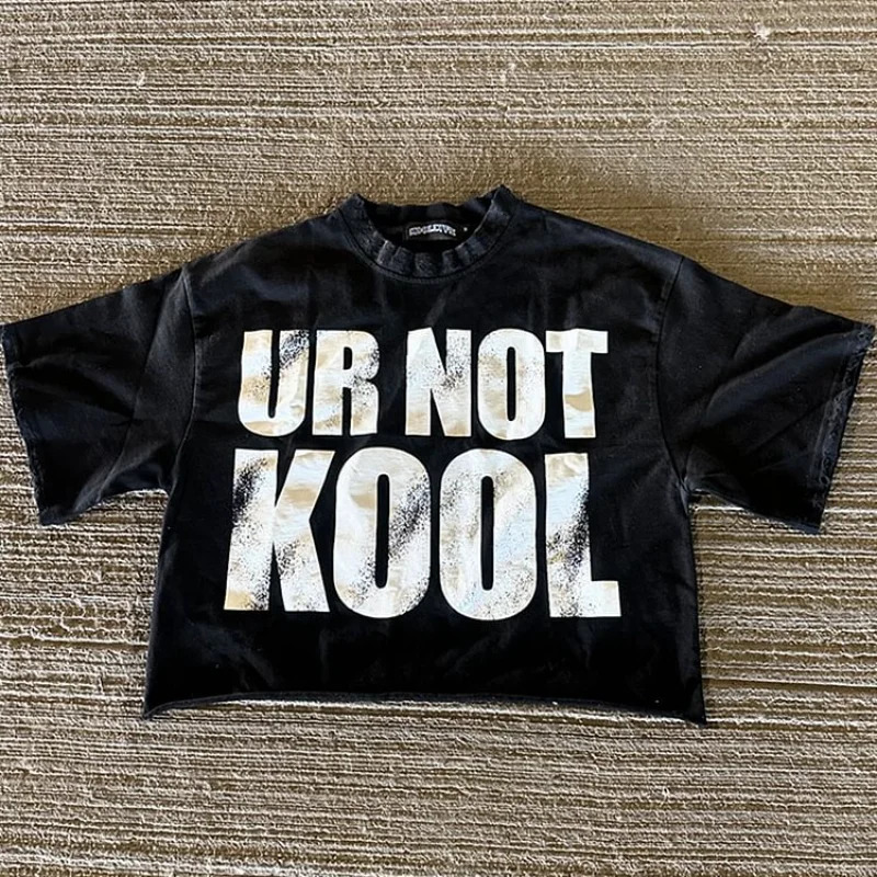 Vintage Ur Not Kool Graphic 100% Cotton Cropped T-Shirt Men Y2K Summer Short Sleeve Casual Oversize Tshirt Streetwear Women Tops 250103