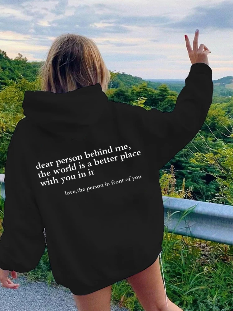 Dear Person Behind Me The World Is A Better Place with You In It Love Long Sleeve Hoodie Casual Womens Autumnwinter 250103
