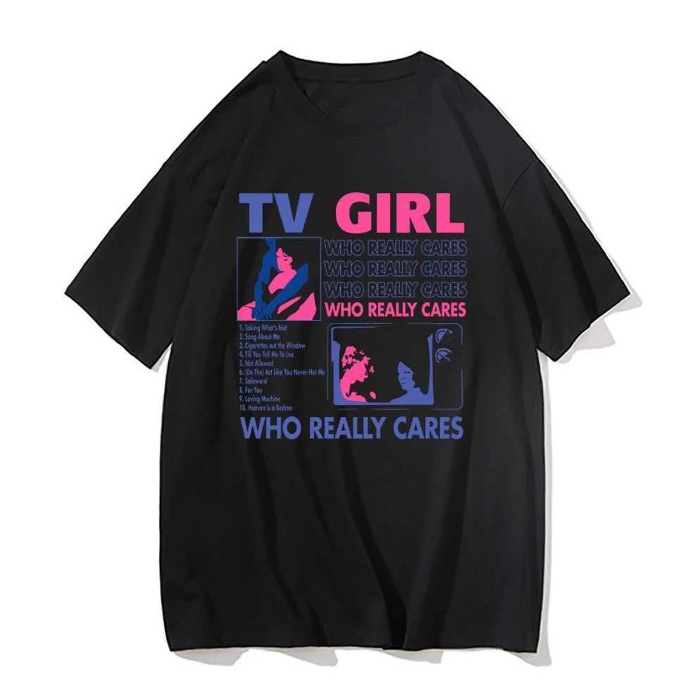 TV Girl Who Really Cares Graphic Print Cotton T-Shirts Men Women Short Sleeve T Shirt Oversized Harajuku Tees Tops Man ClothingXJ240102