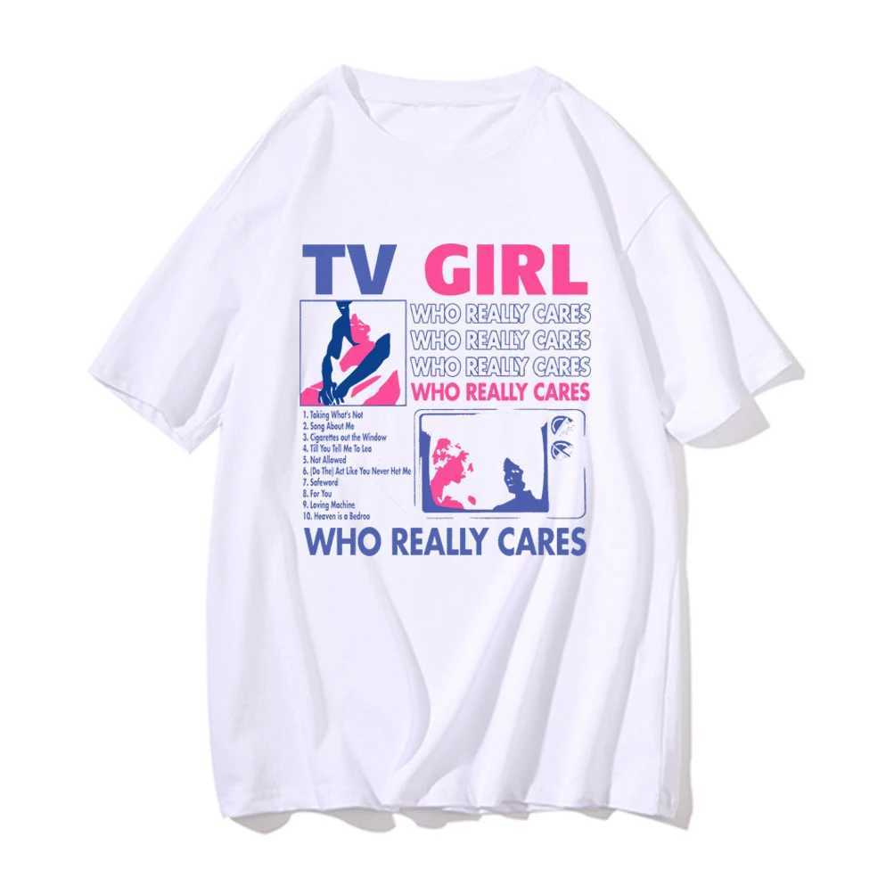 TV Girl Who Really Cares Graphic Print Cotton T-Shirts Men Women Short Sleeve T Shirt Oversized Harajuku Tees Tops Man ClothingXJ240102
