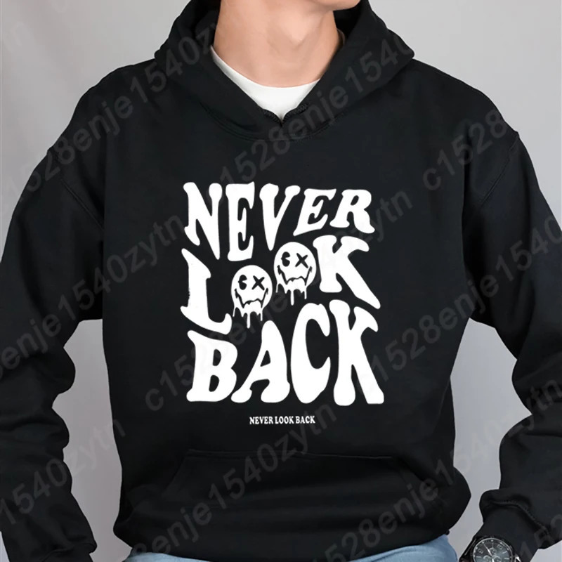 Never Look Back Print Hooded Hoodie For Men Cool Soft Autumn Winter Sweatshirt Men Loose Pullovers Solid Color Pullovers 250106