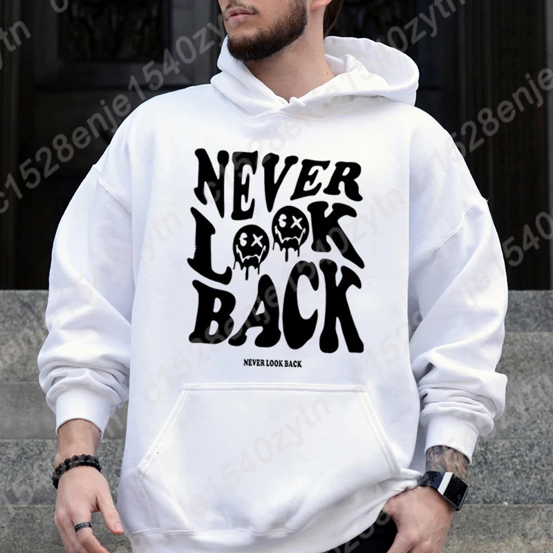 Never Look Back Print Hooded Hoodie For Men Cool Soft Autumn Winter Sweatshirt Men Loose Pullovers Solid Color Pullovers 250106