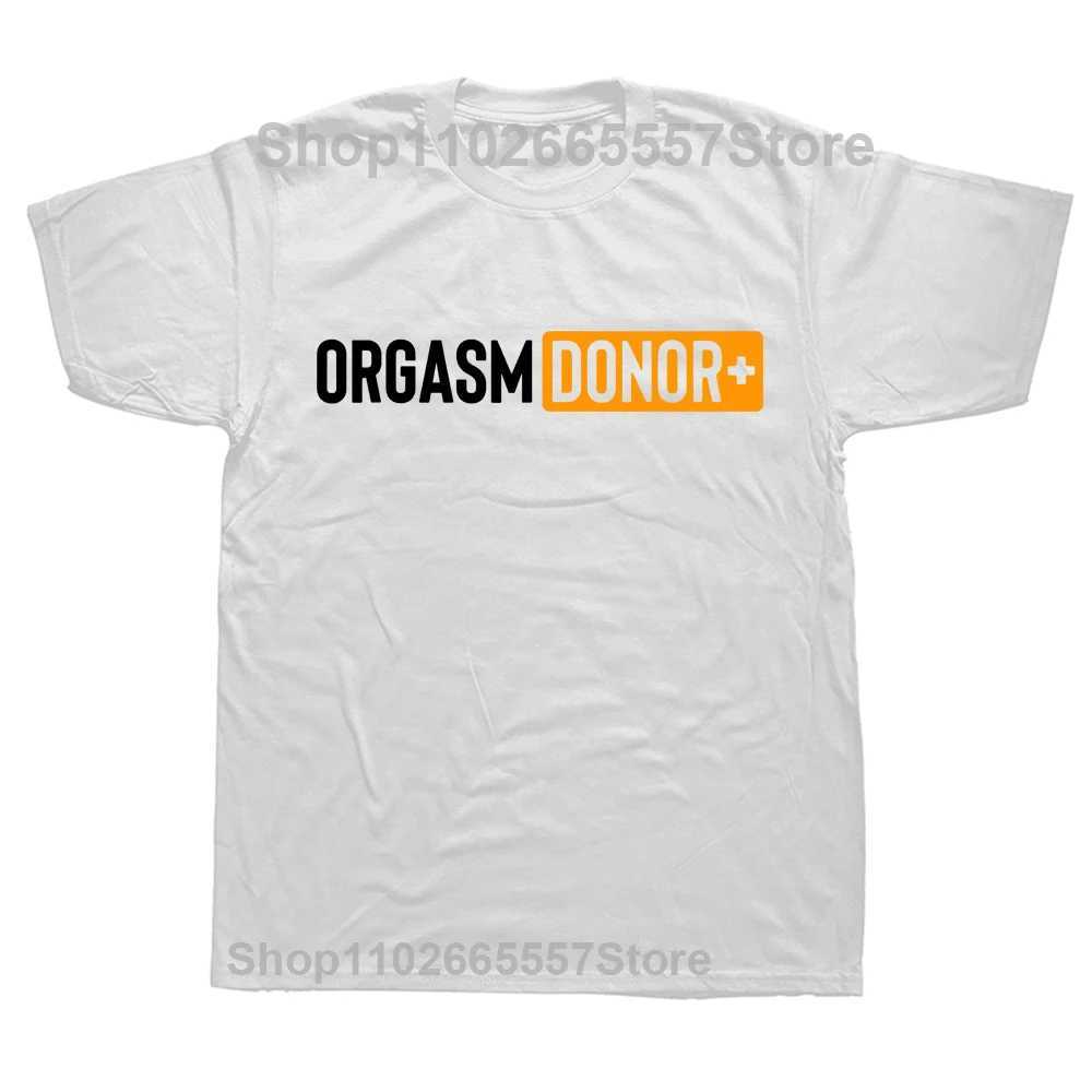 Interesting orgasms donors dirty adult humor Sarcaste T-shirts round neck short sleeved fashionable T-shirts basic T-shirts clothing M250109