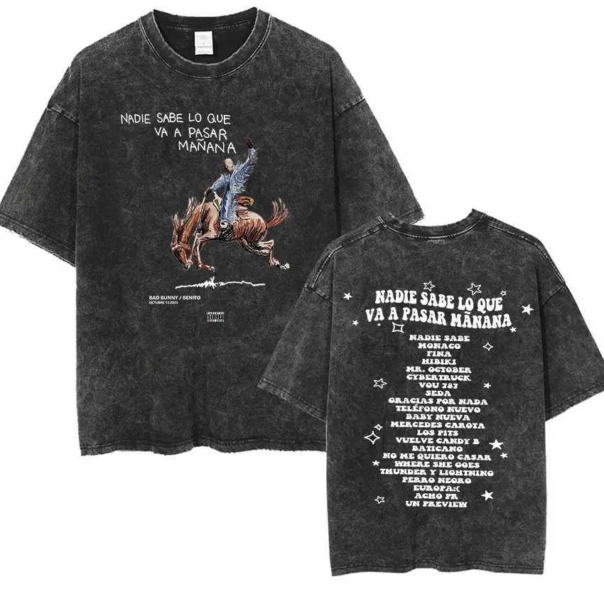 Most Wanted Tour T Shirt Nadie Sabe Lo Que Va Pasar Manana Vintage Washed T-shirt Men Women Hip Hop Fashion Oversized X250113