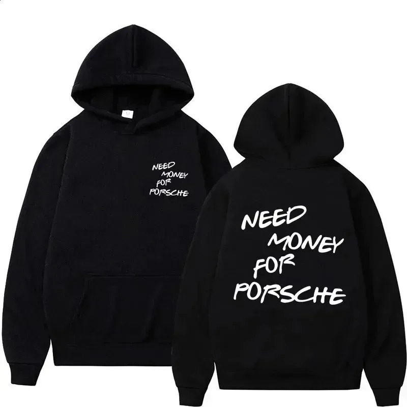 Funny Need Money Letter Print Hoodie Fashion n Mens Womens Sweatshirt Fleece Oversized Couples Casual Hoodies 250113