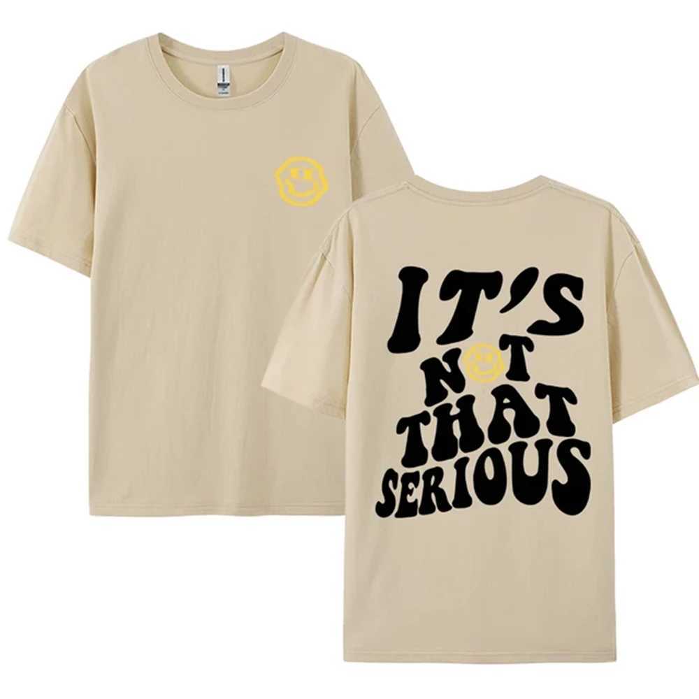 ItS Not That Serious Facing With A Smile Male Clothes Quality Oversize T-Shirts Summer Breathable T-Shirt Hip Hop Tee 72525 X250113