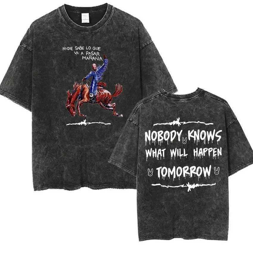 Most Wanted Tour T Shirt Nadie Sabe Lo Que Va Pasar Manana Vintage Washed T-shirt Men Women Hip Hop Fashion Oversized X250113
