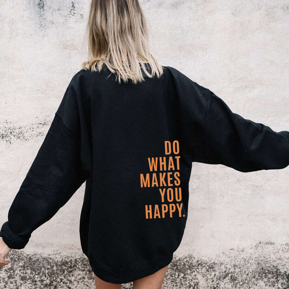 XS ---5XL European size off shoulder sleeves DoWhatMakesYouHappy hoodie women's sweatshirt