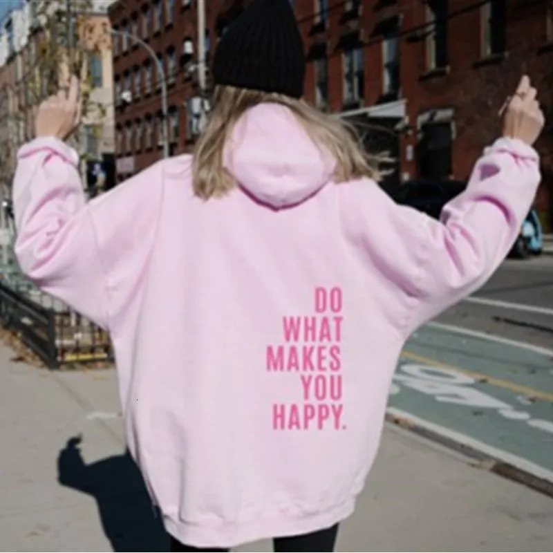 Do What Makes You Happy Simple Letter Printed Plus Size Hoodie Womens Clothing Hip Hop Sweatshirt Casual Girl Sudaderas Pullover 250121