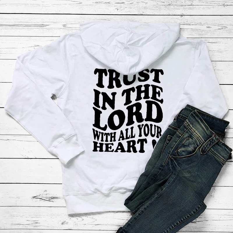 Trust in the Lord With All Your Heart Womens Hoody Sweatshirts Jesus Tumblr Pocket Hoodie Fashion Casual Jumper 250121