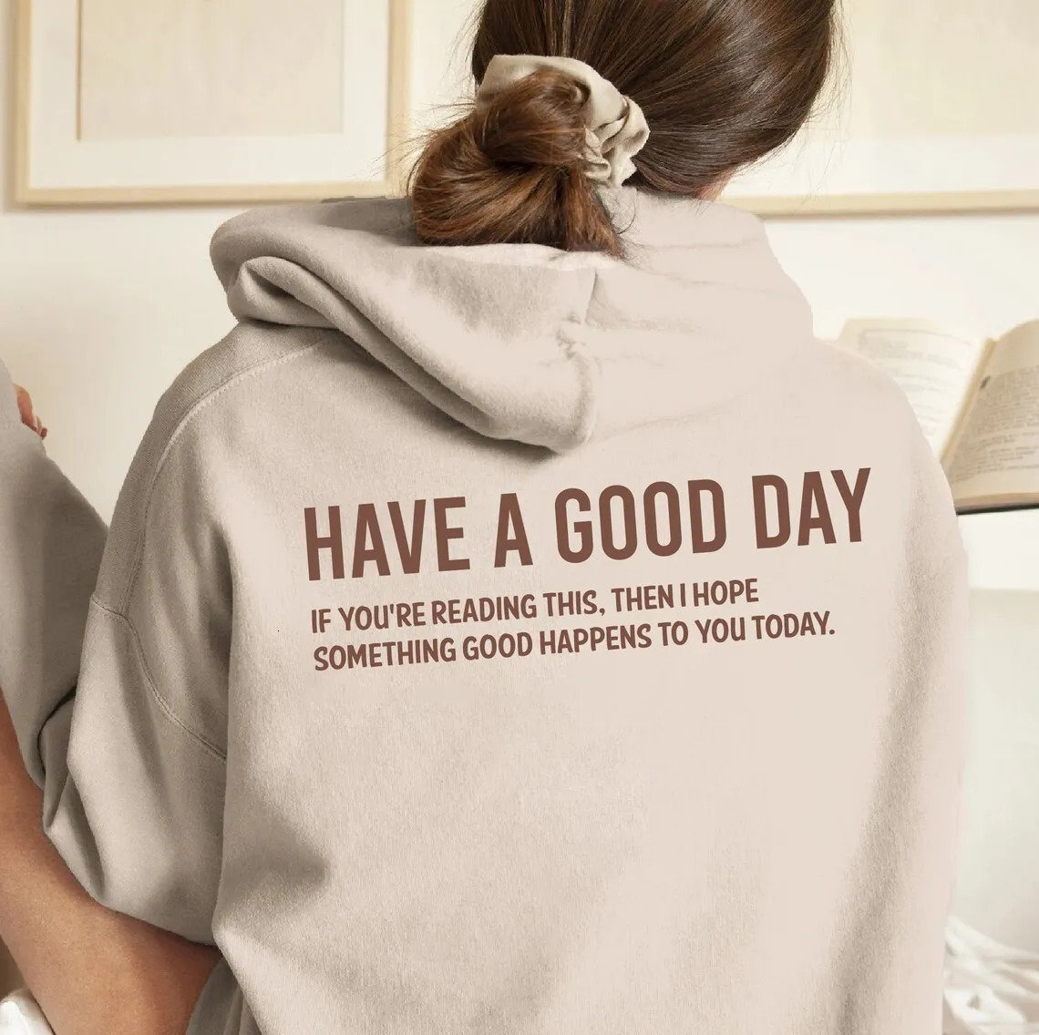 Have A Good Day Print Letter Hoodies Women Sweatshirt Autumn Spring Pullovers Harajuku Tracksuit Positively Slogan Back Printed 250122