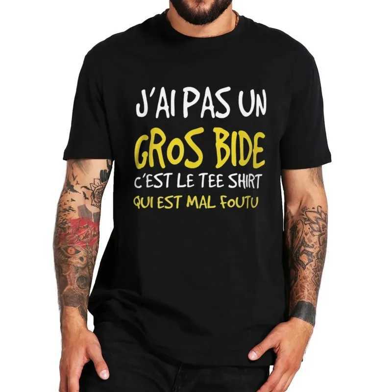 I Dont Have A Big Paunch T Shirt Funny French Humor Gift Y2k T-shirt Summer Casual Cotton Unisex Tee Fashion Couple Top T-shirt W250117