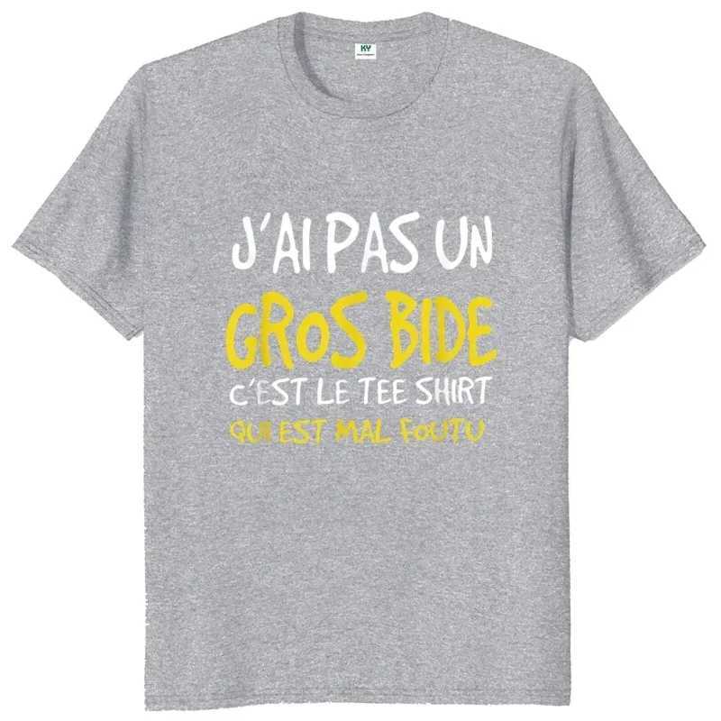 I Dont Have A Big Paunch T Shirt Funny French Humor Gift Y2k T-shirt Summer Casual Cotton Unisex Tee Fashion Couple Top T-shirt W250117