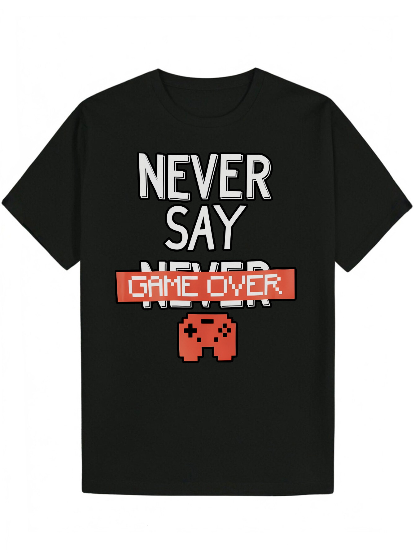 Men's Summer Casual Graphic T- - 'Never Say Never Over' Game Design, Black with White Letters, Breathable Polyester, Regular Fit, Machi