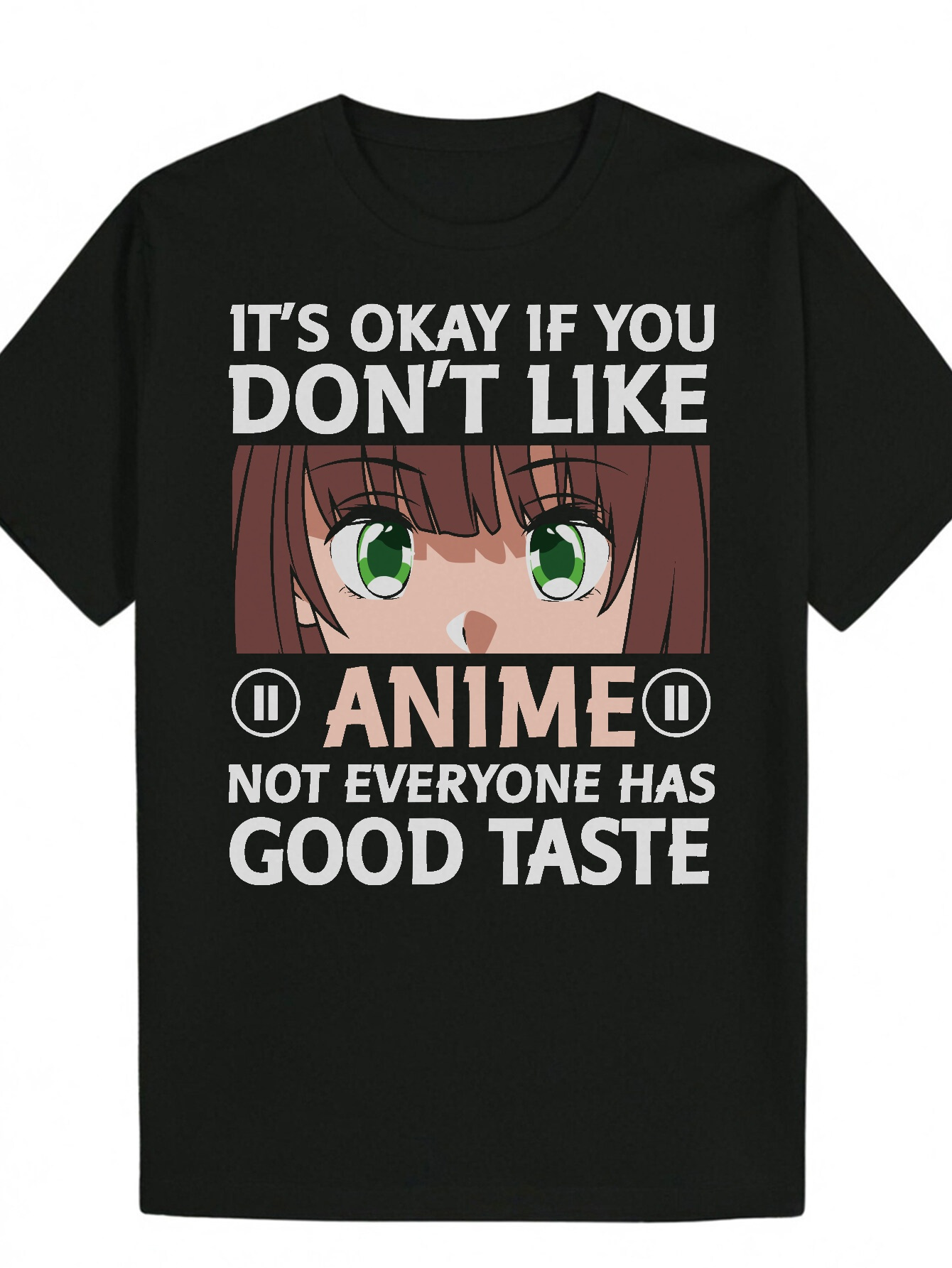 Men's Anime Graphic T-Shirt - "If You Don't Like Me, It's Okay" Black Casual Summer T-Shirt, Green Eyes Portrait, Lightweight