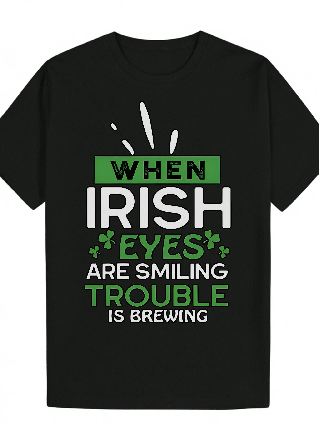 Men's Fun Enthusiast Saying Black with Green Text Lightweight Polyester Casual T-Shirt for St. Patrick's Day, Irish Pub Party - Machine Wash