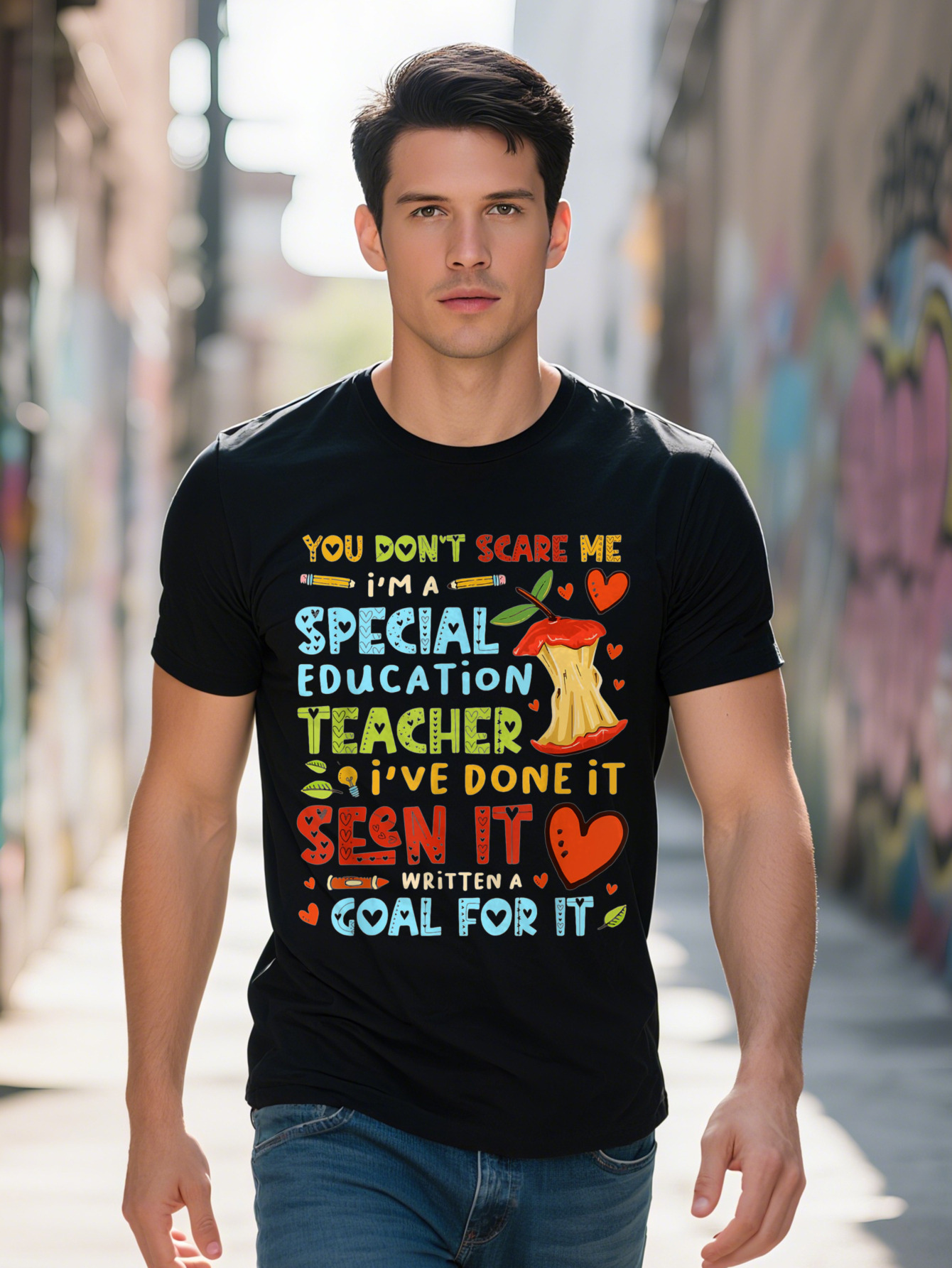 You Don't Scare Me I'm A Special Education Teacher T Shirt Cotton