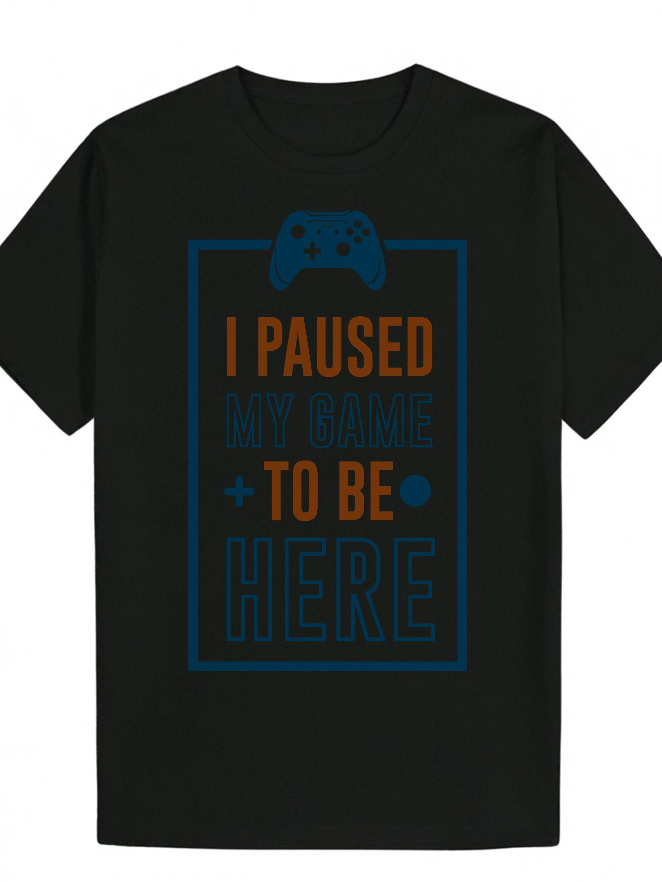 Men's Summer Graphic - 'I PAUSED MY GAME TO BE HERE', Game Controller Design, Crew Neck, Polyester, Regular Fit, Casual Wear Playful Te