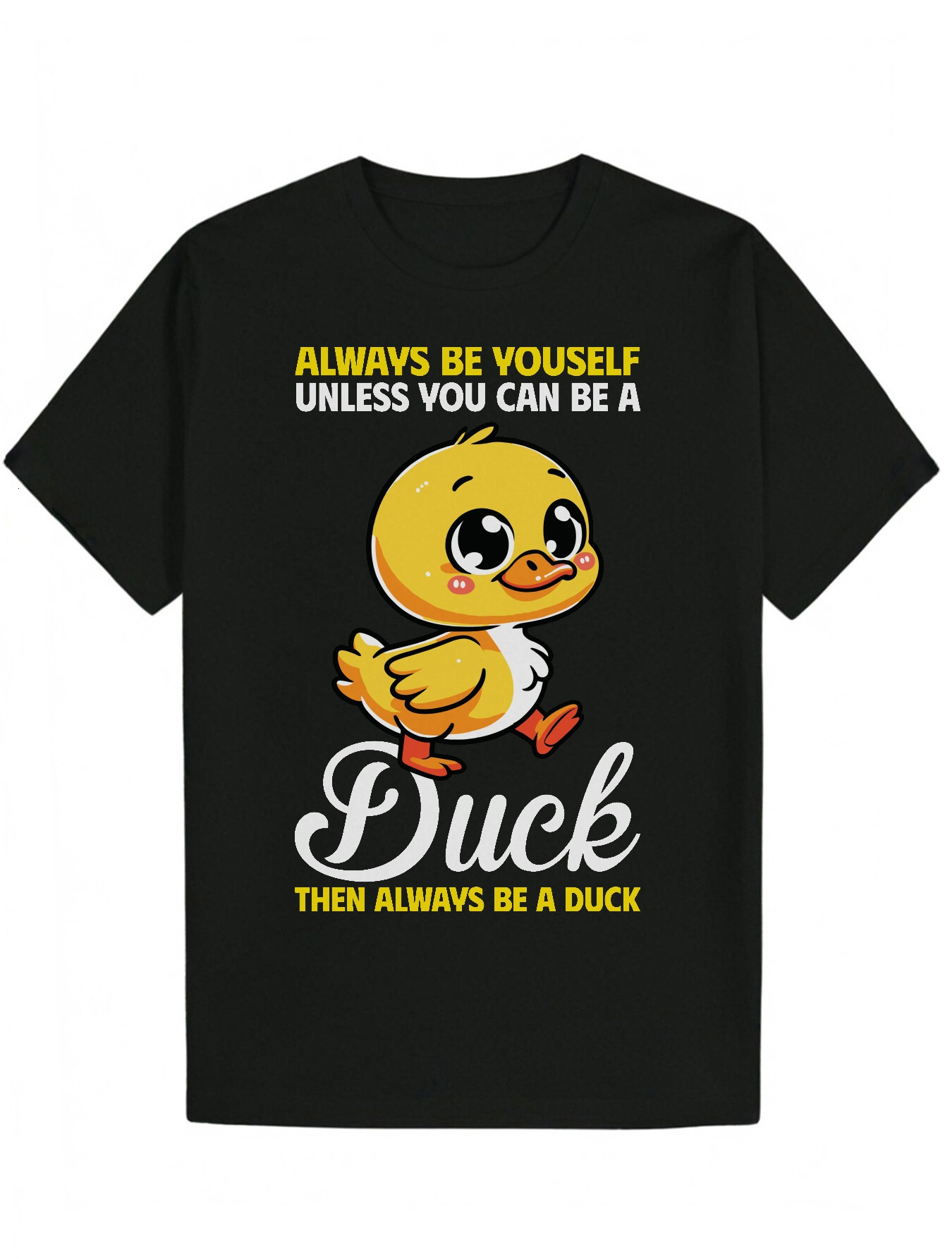 Men's Summer Pattern with Cute Duck Design and "Always Be a Duck" Quote - Lightweight Polyester Crew Neck T-Shirt Suitable for Casual W