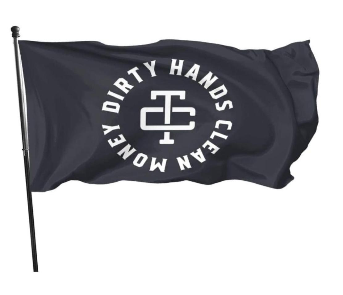 Dirty Hands Clean Money Outdoor Flags 3X5FT 100D Polyester Fast Vivid Color With Two Brass Grommets9712989