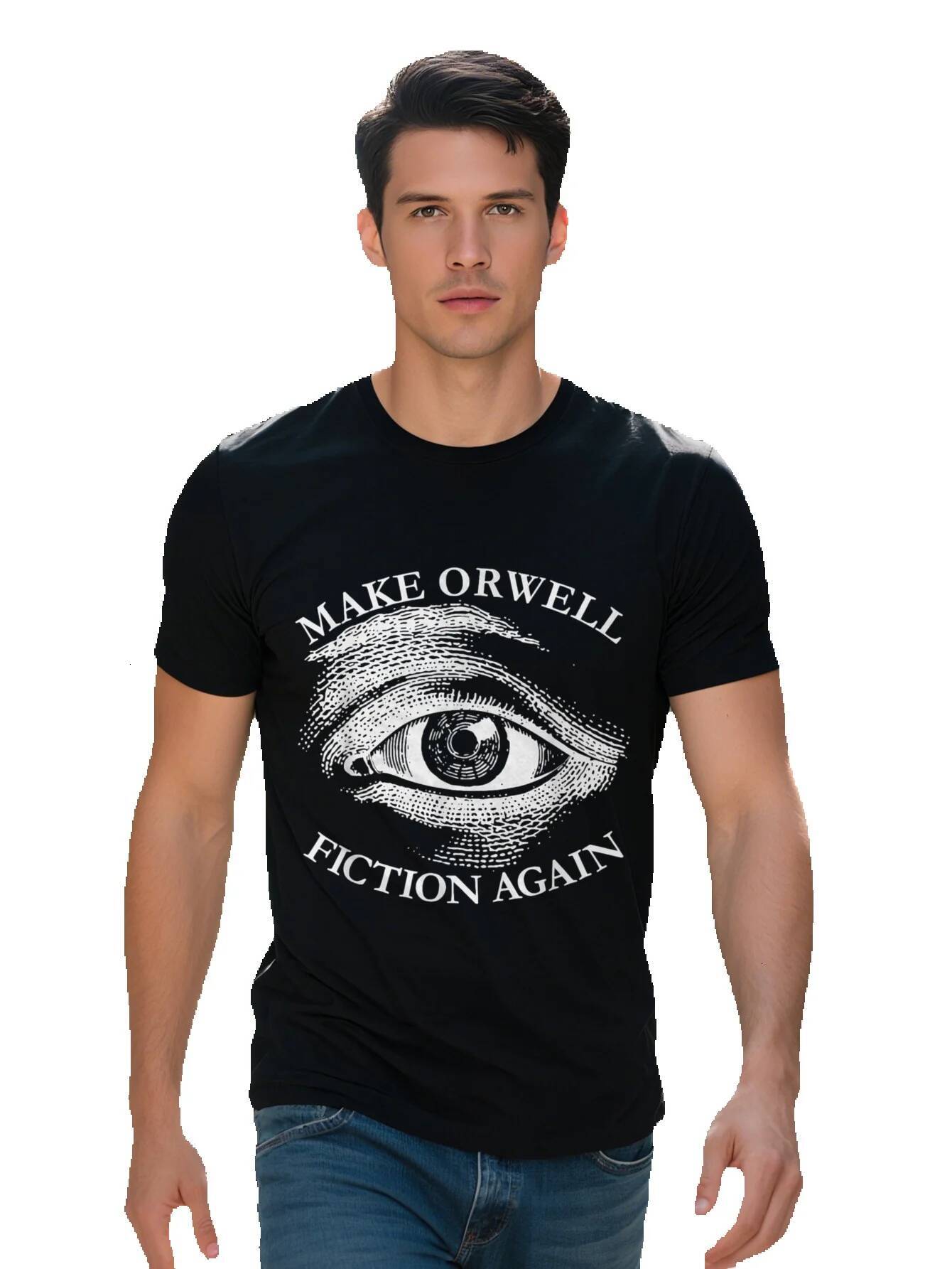 Make Orwell Fiction Again Men's T-Shirt Cotton Crew Neck with Eye Graphic Short Sleeves, Washable, Ideal ebca1 88d41