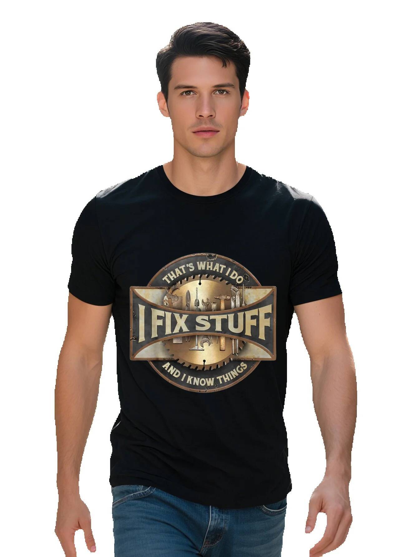 100% Cotton T-shirt NEW That's What Do Fix Stuff And I Know Things Funny Men Tee T Shirt 19dcd df39e