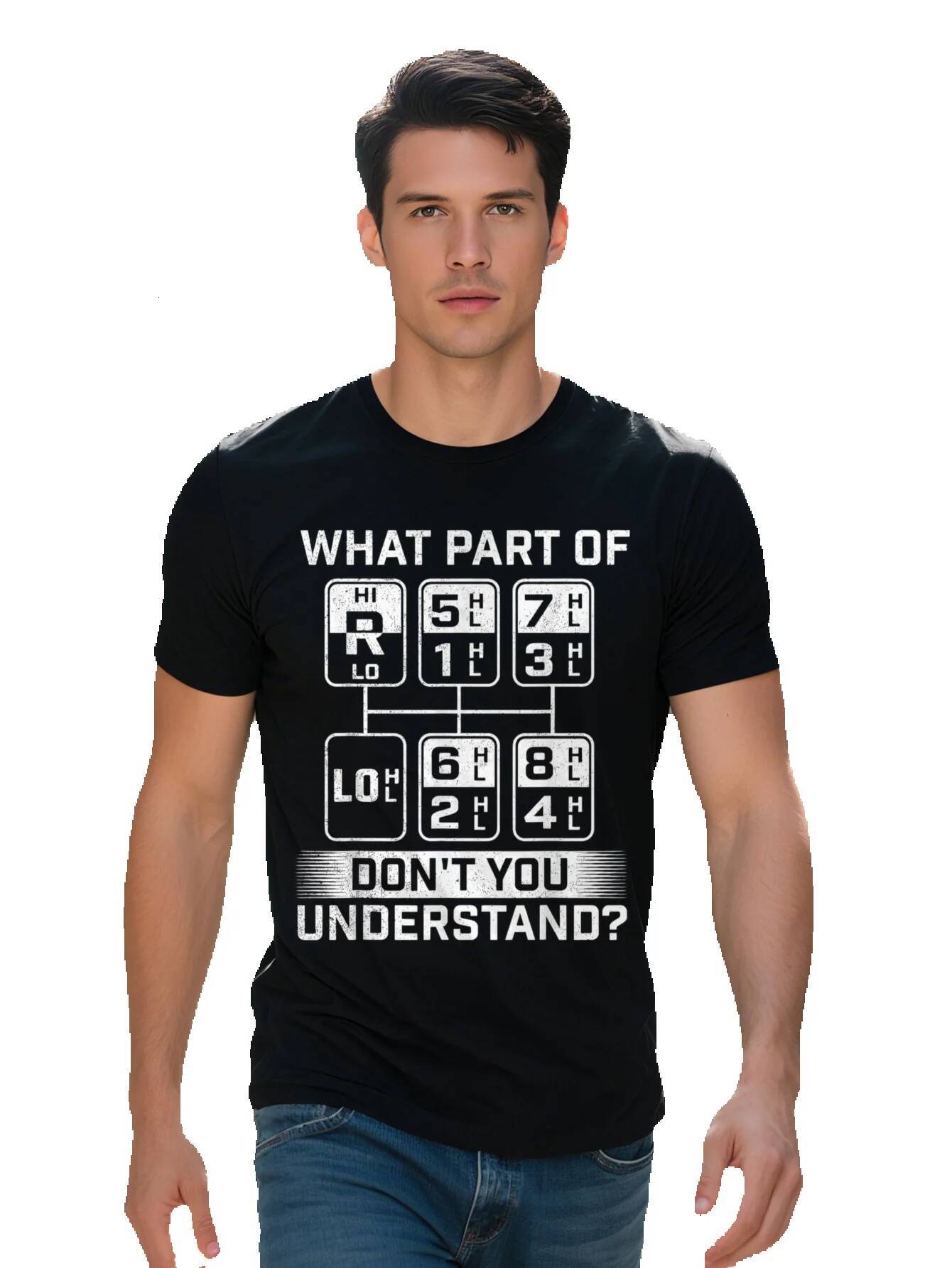 Men s Cotton T Shirt What Part Don t You Understand Humorous Trucker Design Short Sleeve Crew Neck All Season fd9e6 050ed
