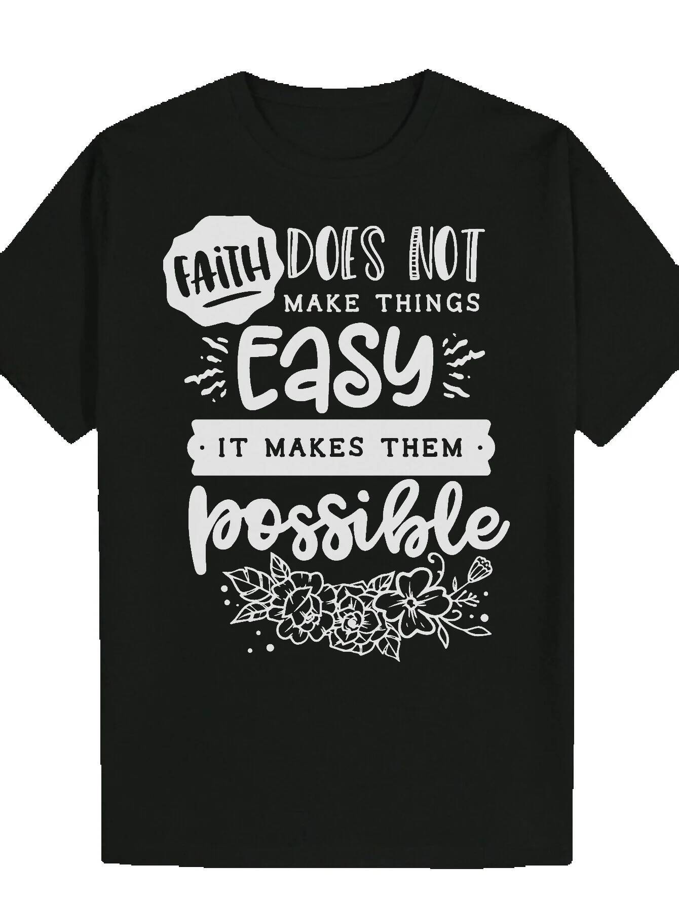Men's Summer with "Faith Doesn't Make Easy, But It Makes Things Possible" - Black Round Neck Regular Fit Casual T-Shirt Inspiratio