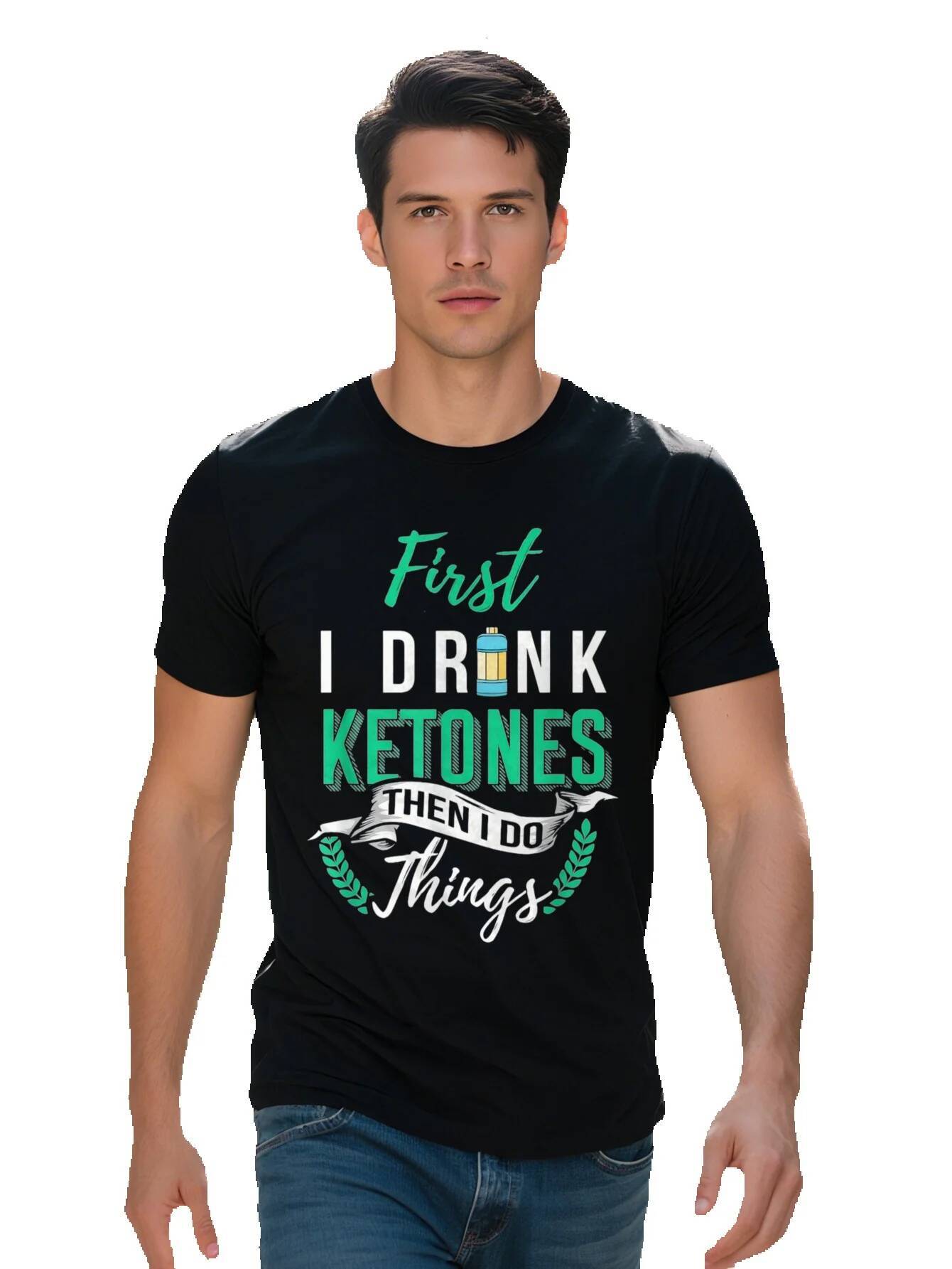 Men s Cotton Keto Lifestyle T Shirt First I Drink Ketones Fun Graphic Tee Low Carb Diet Design Black with Green 2a996 d39f6