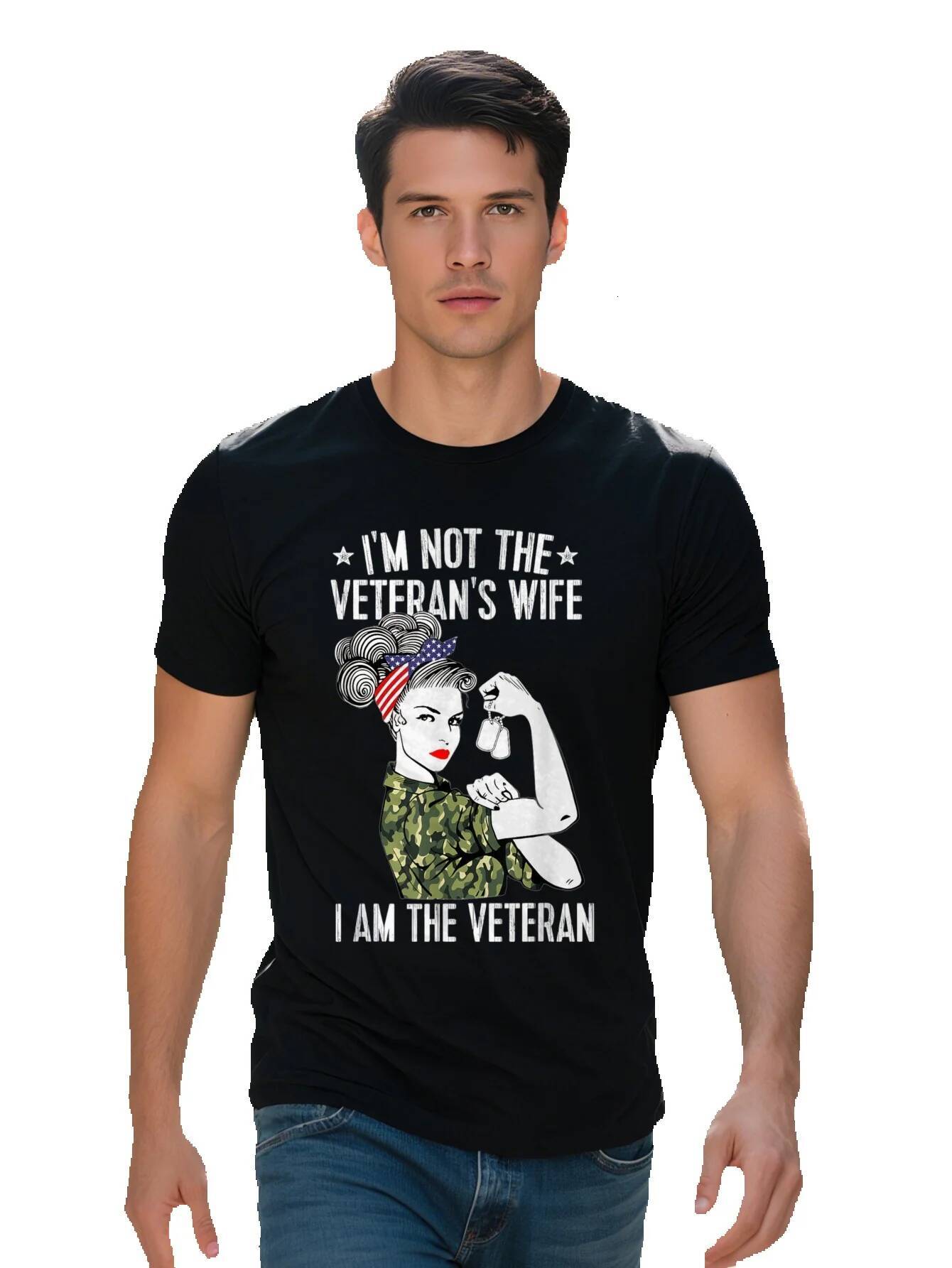 Tribute Men Patriotic T Shirt Not s Wife I m the Veteran Graphic Cotton Short Sleeve Round 736d5 785b8
