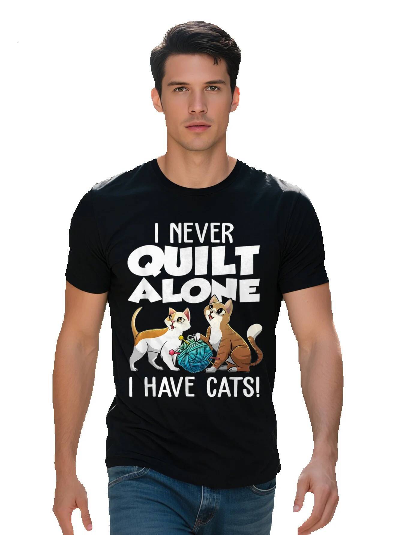 Men s Cotton T Shirt Funny Cat Quilting Design Never Quilt Alone I Have Cats Perfect Gift for Pet Lovers Quilters 3aae8