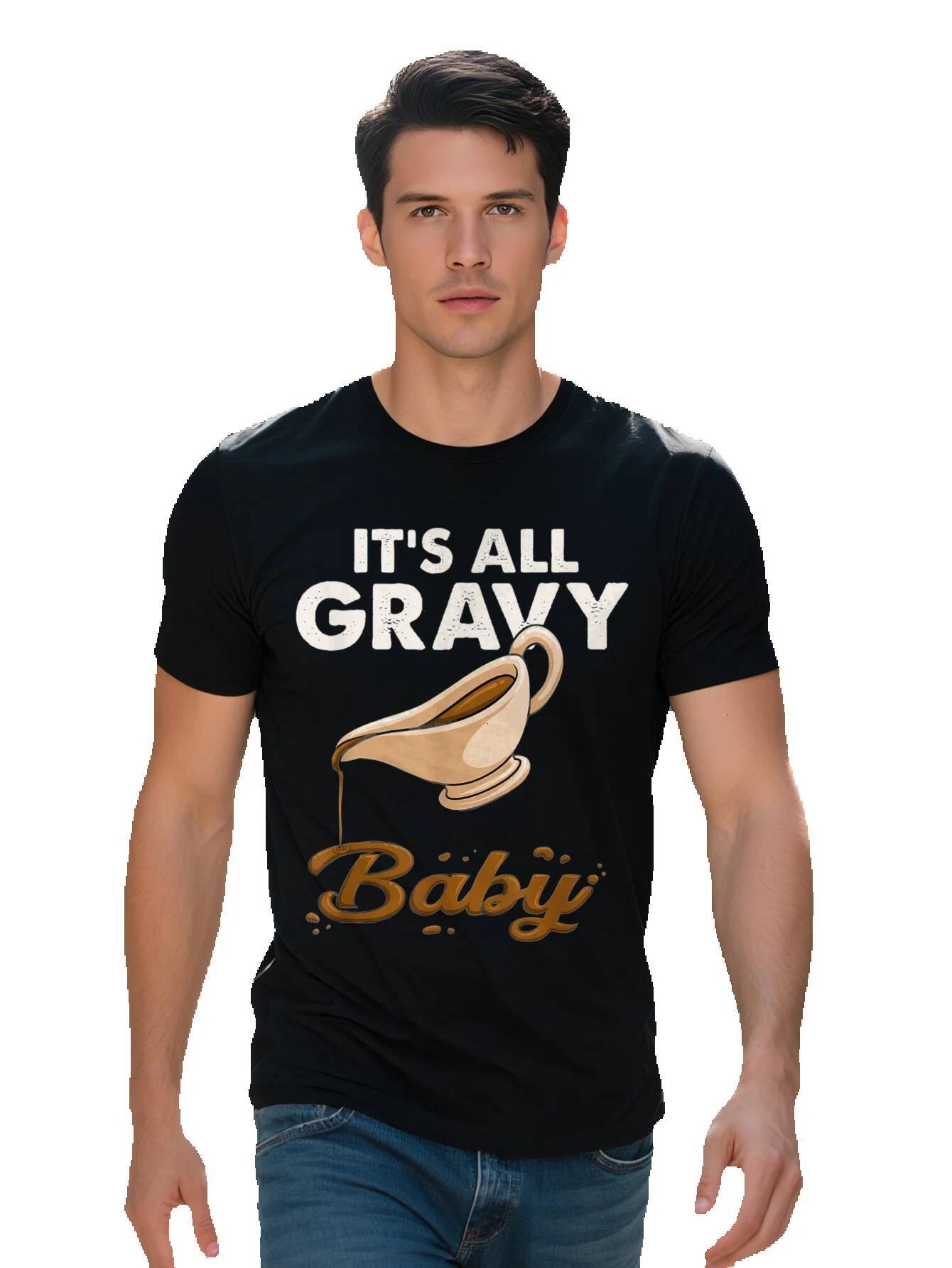 It's All Gravy Baby Funny Thanksgiving Sauce Food Lover T Shirt 36d28