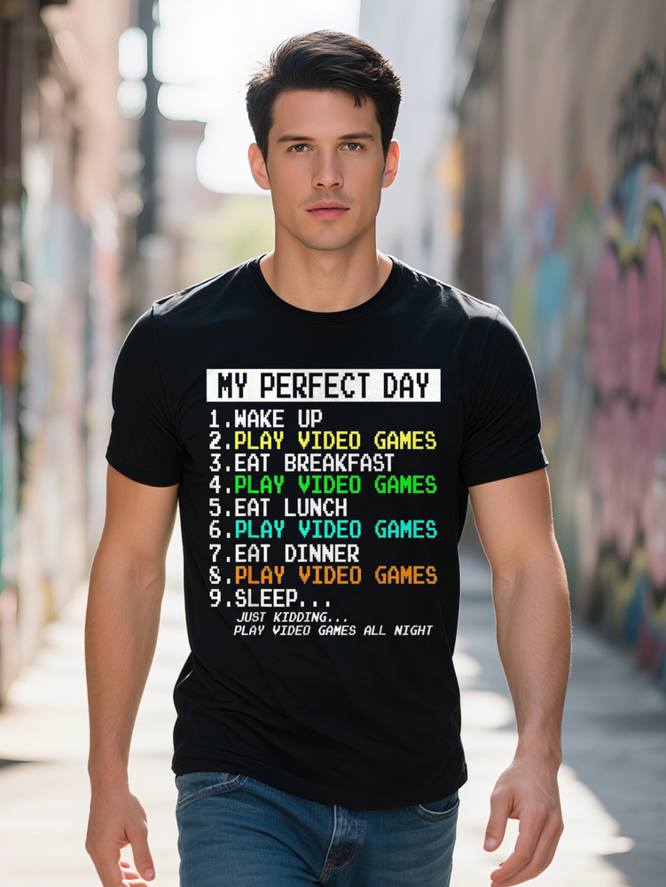 Comfy Stretchy Graphic Men s Short Sleeve My Perfect Day Wake Up Play Video Games T shirt For Summer Casual Daily Style