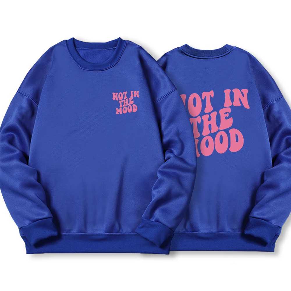 Not In The Mood Printed Hoodie Men Harajuku Warm Fleece Hoody Fashion Casual Sweatshirts Autumn Big Size Women Sportswears Y250811