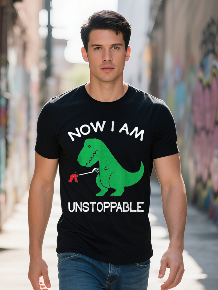 Funny Now I Am Unstoppable T Rex Graphic Tee Men Cotton Short Sleeve Black with Green Dinosaur Print Soft