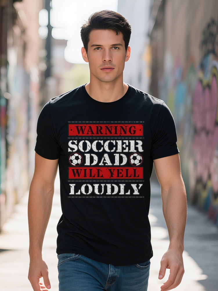 Men S Casual Crew Neck T Shirt with WARNING SOCCER DAD WILL YELL LOUDLY Black Summer Style Perfect for Fans