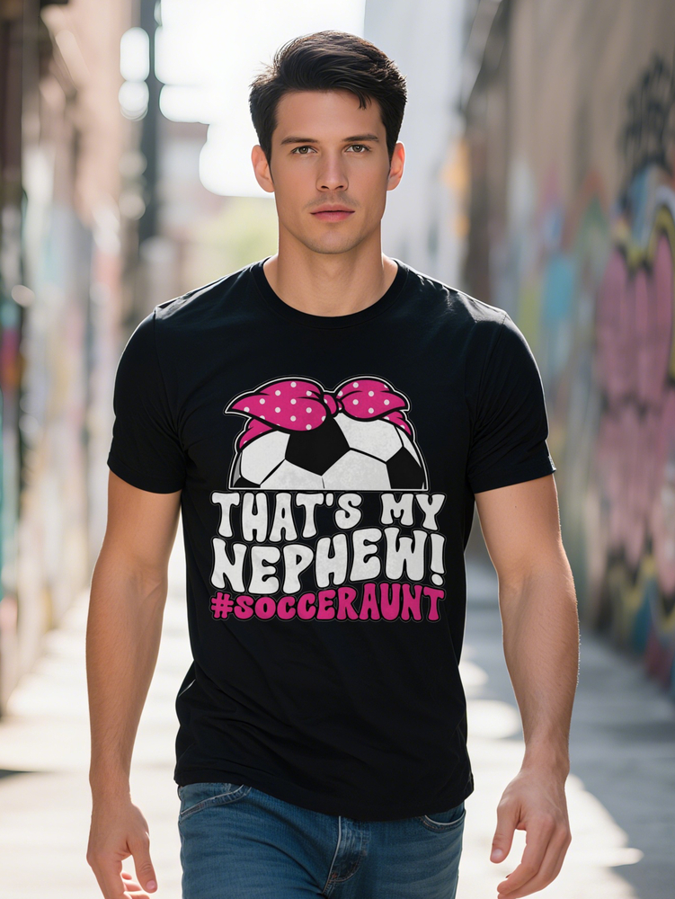 Men Casual Crew Neck T Shirt That s My Nephew SoccerAunt Print Black with Pink Ball Bow Design Perfect Gift