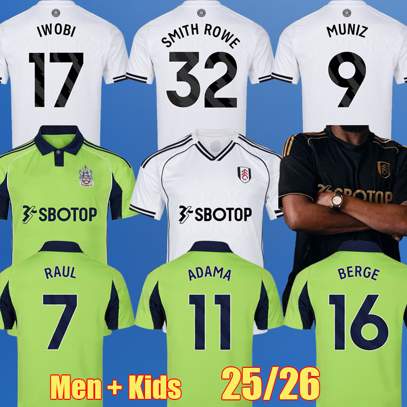 25 26 FULHAMES REED RAUL WILSON MUNIZ CAIRNEY ADAMA BERGE ANDREAS SESSEGNON soccer Jerseys football shirt DIOP 2025 2026 SMITH ROWE ROBINSON Men kids kit 1