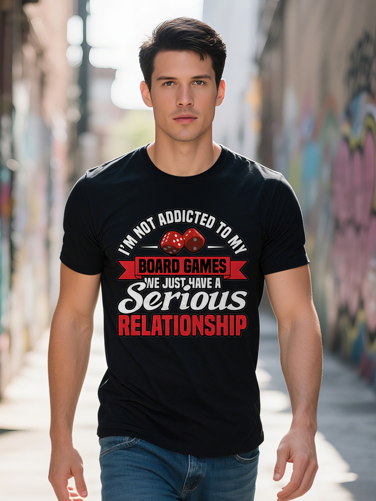 Men S Black Casual T-Shirt with Red I'm Not Addicted to Board Games We Just Have a Serious Relationship Print Round