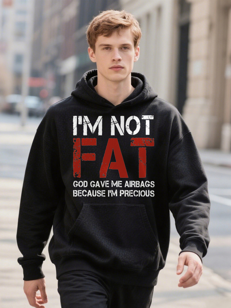 Plus Size Men S Graphic Ee NO FA GOD GAVE ME AIRBAGS Hoodie BECAUSE I AM PRECIOUS Print Crew